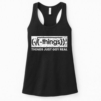 Funny Math Teacher Things Just Got Real Mathematics Nerd Womens Tank Top