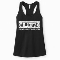 Funny Math Teacher Things Just Got Real Mathematics Nerd Womens Tank Top