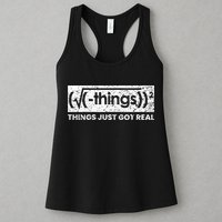 Funny Math Teacher Things Just Got Real Mathematics Nerd Womens Tank Top