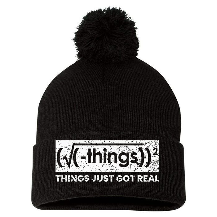Funny Math Teacher Things Just Got Real Mathematics Nerd Pom Pom 12in Knit Beanie