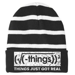 Funny Math Teacher Things Just Got Real Mathematics Nerd Striped Beanie with Solid Band