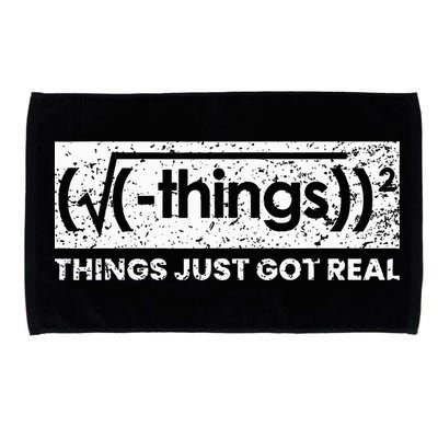 Funny Math Teacher Things Just Got Real Mathematics Nerd Microfiber Hand Towel