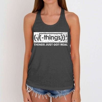 Funny Math Teacher Things Just Got Real Mathematics Nerd Women's Knotted Racerback Tank