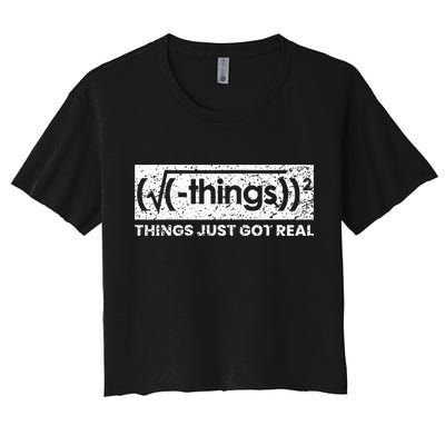 Funny Math Teacher Things Just Got Real Mathematics Nerd Crop Top