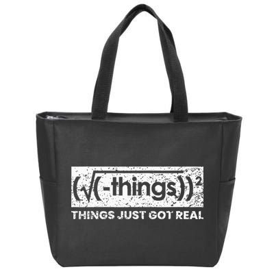 Funny Math Teacher Things Just Got Real Mathematics Nerd Zip Tote Bag