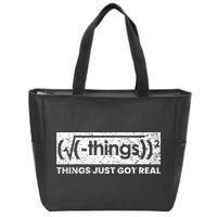 Funny Math Teacher Things Just Got Real Mathematics Nerd Zip Tote Bag