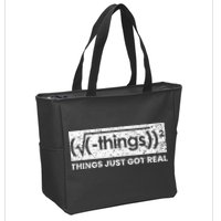 Funny Math Teacher Things Just Got Real Mathematics Nerd Zip Tote Bag