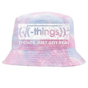 Funny Math Teacher Things Just Got Real Mathematics Nerd Tie-Dyed Bucket Hat