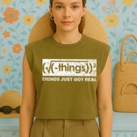 Funny Math Teacher Things Just Got Real Mathematics Nerd Garment-Dyed Women's Muscle Tee