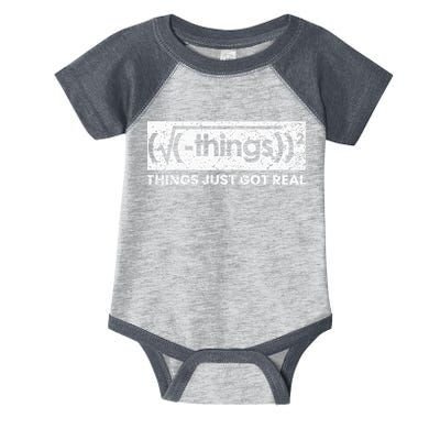 Funny Math Teacher Things Just Got Real Mathematics Nerd Infant Baby Jersey Bodysuit