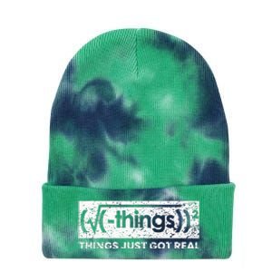 Funny Math Teacher Things Just Got Real Mathematics Nerd Tie Dye 12in Knit Beanie