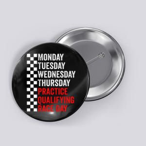 Funny Monday Tuesday Thursday Practice Qualifying Race Day Button