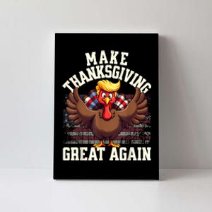 Funny Make Thanksgiving Great Again Turkey Canvas