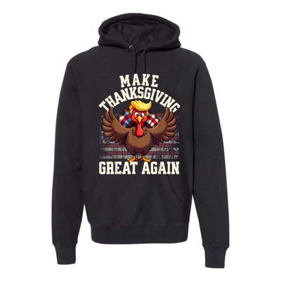 Funny Make Thanksgiving Great Again Turkey Premium Hoodie