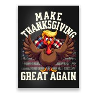 Funny Make Thanksgiving Great Again Turkey Poster