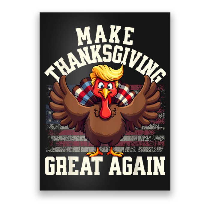 Funny Make Thanksgiving Great Again Turkey Poster