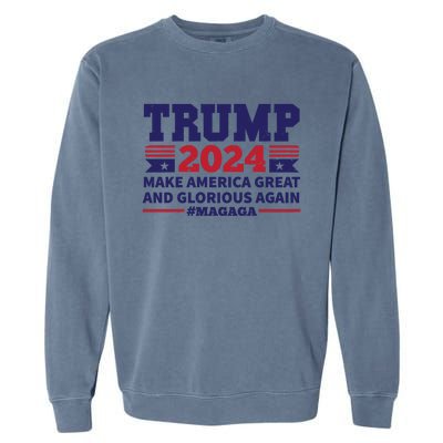 Funny MAGAGA Trump 2024 Make America Great And Glorious Again Garment-Dyed Sweatshirt