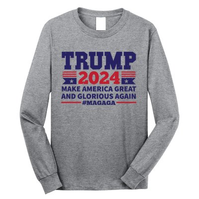 Funny MAGAGA Trump 2024 Make America Great And Glorious Again Long Sleeve Shirt