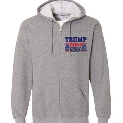 Funny MAGAGA Trump 2024 Make America Great And Glorious Again Full Zip Hoodie