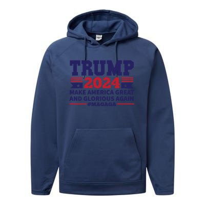 Funny MAGAGA Trump 2024 Make America Great And Glorious Again Performance Fleece Hoodie