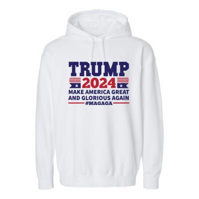 Funny MAGAGA Trump 2024 Make America Great And Glorious Again Garment-Dyed Fleece Hoodie