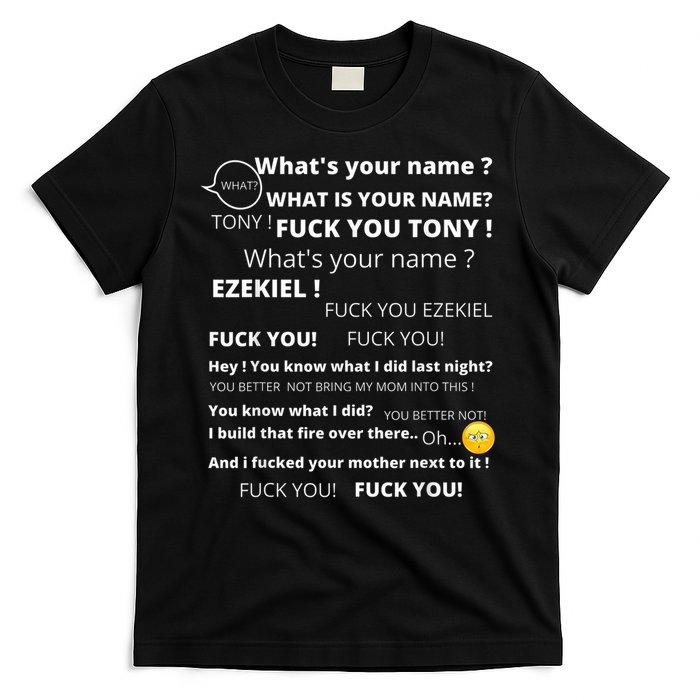Funny Meme Tony And Ezekiel Hey Whats Your Name T-Shirt