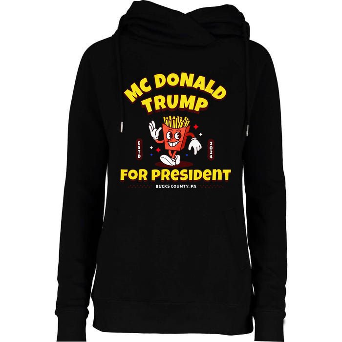 Funny Mcdonald Trump For President 2024 French Fries Gift Womens Funnel Neck Pullover Hood