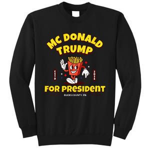 Funny Mcdonald Trump For President 2024 French Fries Gift Tall Sweatshirt