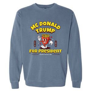 Funny Mcdonald Trump For President 2024 French Fries Gift Garment-Dyed Sweatshirt