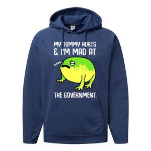 Funny My Tummy Hurts And Im Mad At The Government Frog Performance Fleece Hoodie