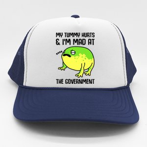 Funny My Tummy Hurts And Im Mad At The Government Frog Trucker Hat