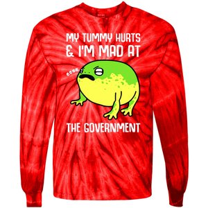 Funny My Tummy Hurts And Im Mad At The Government Frog Tie-Dye Long Sleeve Shirt