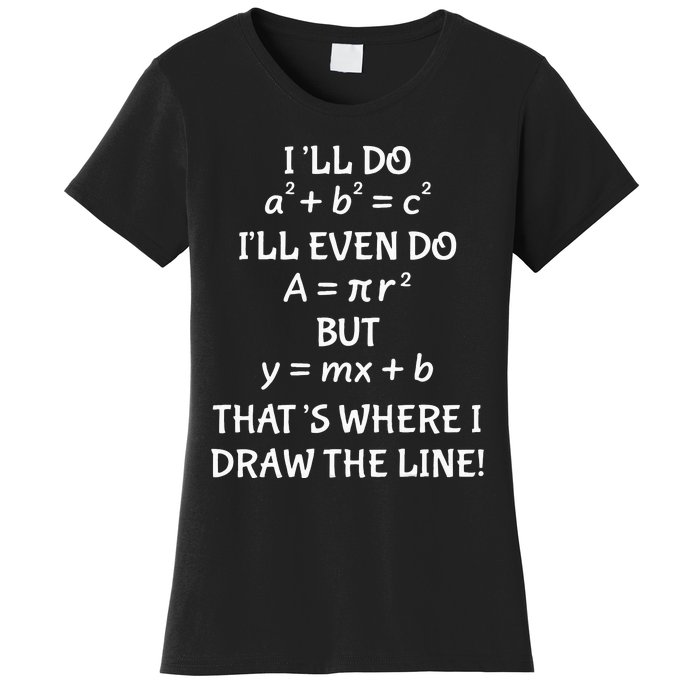 Funny Math Teacher Joke Wo Fun Best Math Quotes Women's T-Shirt