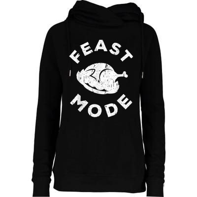 Feast Mode Thanksgiving Day Womens Funnel Neck Pullover Hood