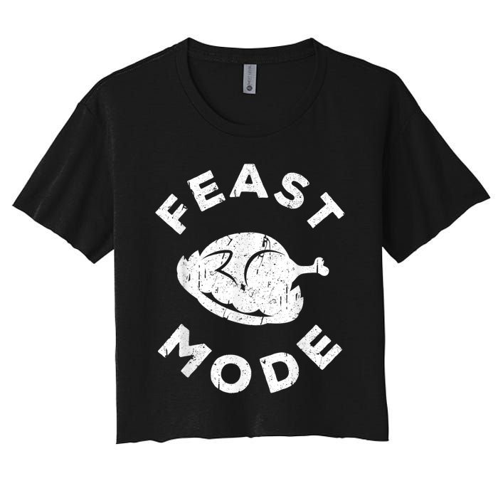 Feast Mode Thanksgiving Day Women's Crop Top Tee