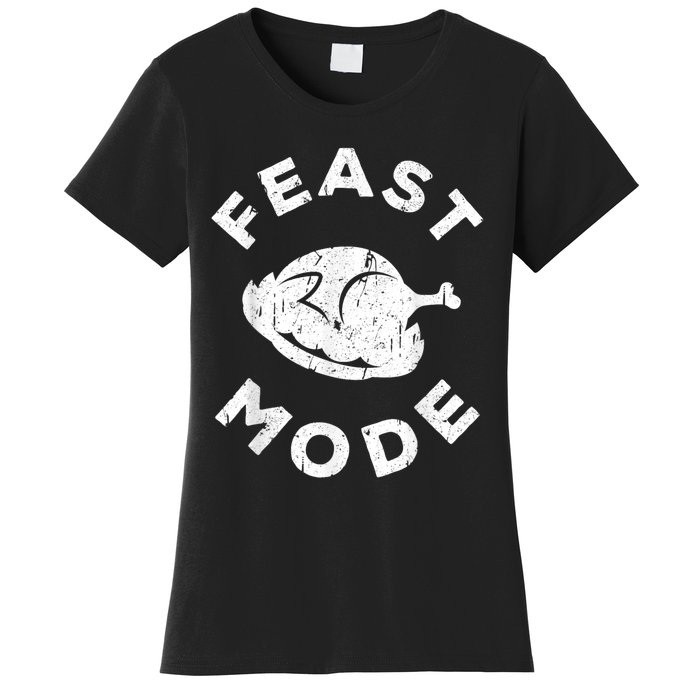 Feast Mode Thanksgiving Day Women's T-Shirt