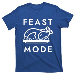 Feast Mode Thanksgiving Turkey Cute Gift T-Shirt