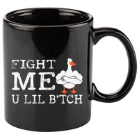 Fight Me U Lil Bitch Muscle Duck 11oz C Handle Ceramic Mug