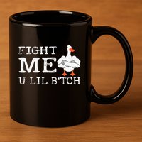 Fight Me U Lil Bitch Muscle Duck 11oz C Handle Ceramic Mug