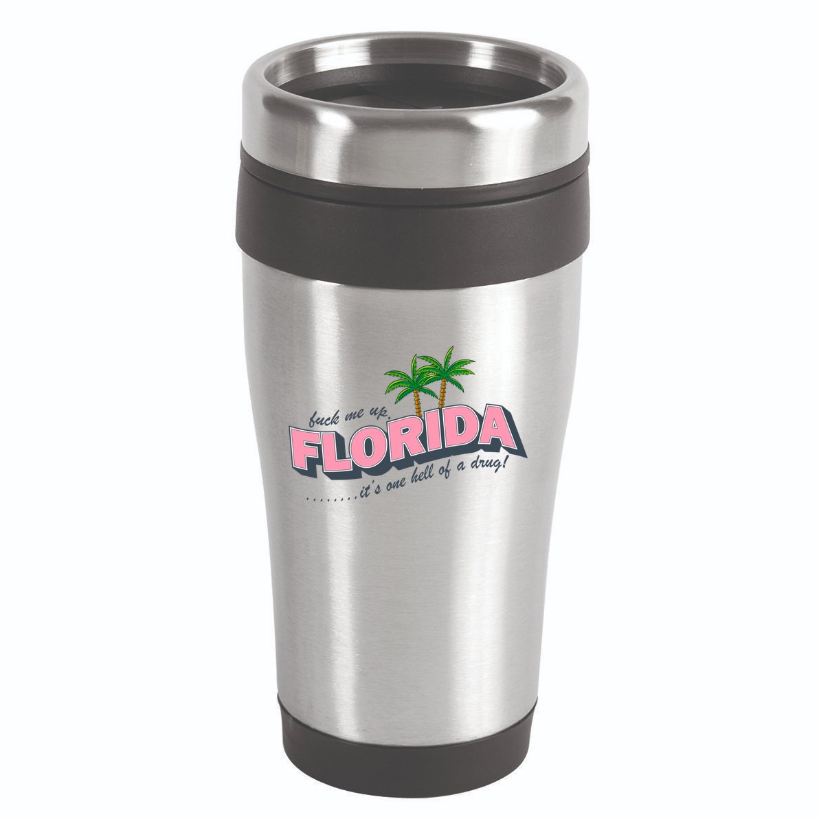 Fuck Me Up Florida Its One Hell Of A Drug Ttpd 16oz Travel Tumbler