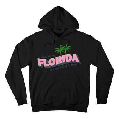 Fuck Me Up Florida Its One Hell Of A Drug Ttpd Tall Hoodie