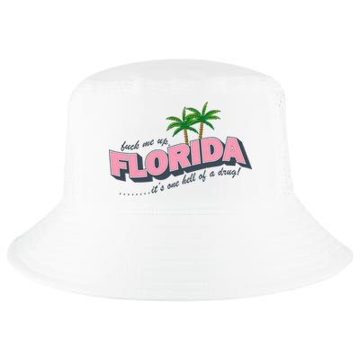 Fuck Me Up Florida Its One Hell Of A Drug Ttpd Cool Comfort Performance Bucket Hat