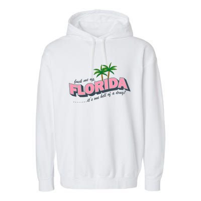 Fuck Me Up Florida Its One Hell Of A Drug Ttpd Garment-Dyed Fleece Hoodie