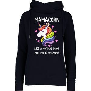 Funny Mamacorn Unicorn Costume Mom MotherS Day Womens Funnel Neck Pullover Hood