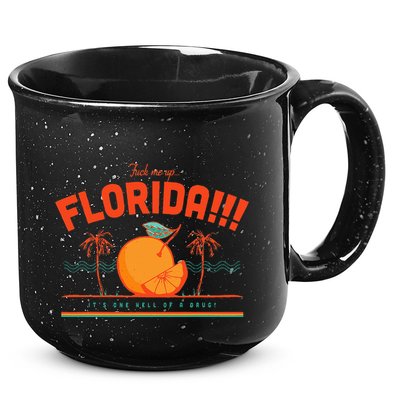 Fuck Me Up Florida ItS One Hell Of A Drug 15oz Campfire Ceramic Mug