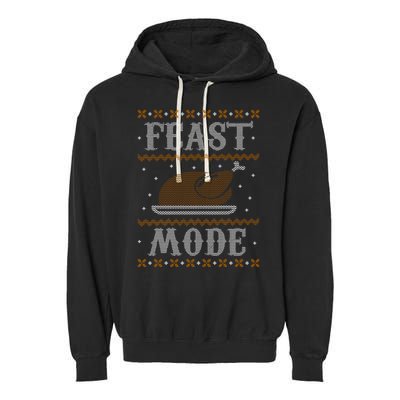 Feast Mode Ugly Sweater Thanksgiving Dinner Garment-Dyed Fleece Hoodie