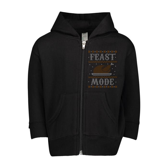 Feast Mode Ugly Sweater Thanksgiving Dinner Toddler Zip Fleece Hoodie