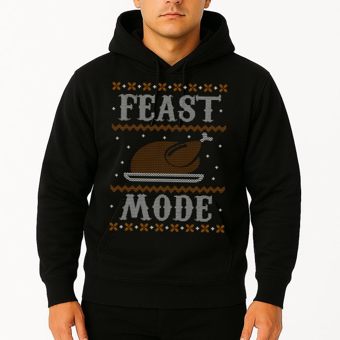 Feast Mode Ugly Sweater Thanksgiving Dinner Hoodie