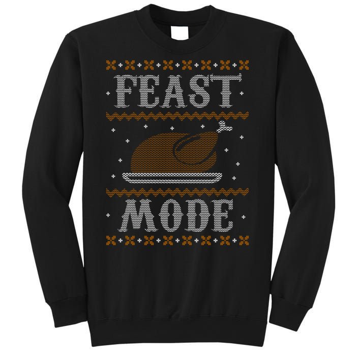 Feast Mode Ugly Sweater Thanksgiving Dinner Sweatshirt