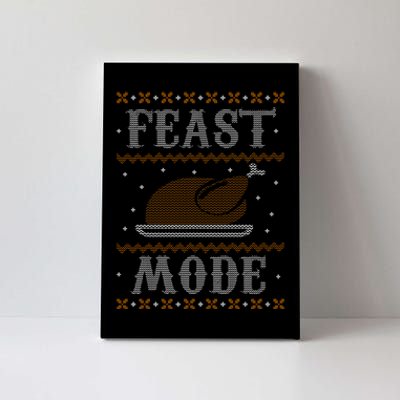 Feast Mode Ugly Sweater Thanksgiving Dinner Canvas